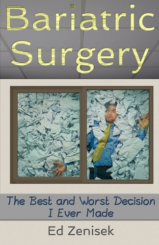 Bariatric Surgery The Best and Worst Decision I Ever Made