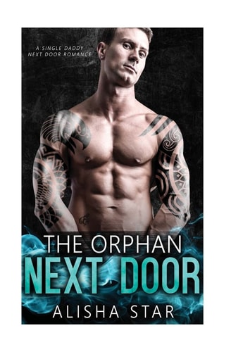 The Orphan Next Door A Single Daddy Next Door Romance