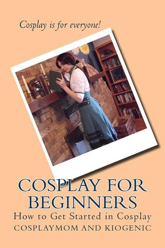 Cosplay for Beginners How to Get Started in Cosplay