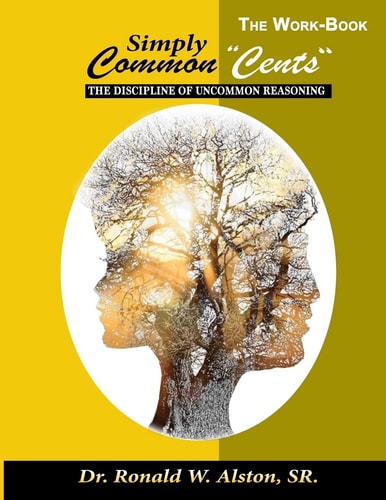The Workbook, Simply Common-Cents The How of Mental Stability