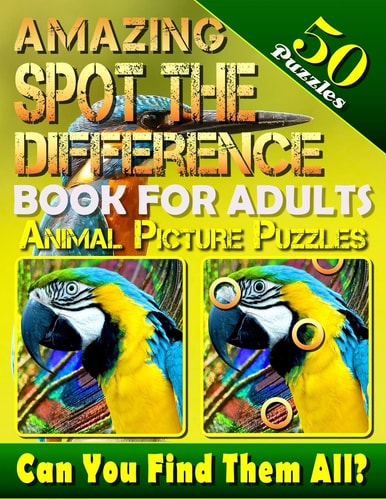 Amazing Spot the Difference Book for Adults: Animal Picture Puzzles (50 Puzzles) Can You Find All the Differences? (Volume 2)