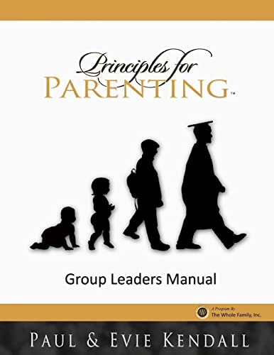 Principles for Parenting Group Leaders Manual