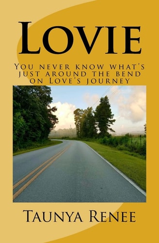 Lovie You Never Know What's Just Around the Bend on Love's Journey
