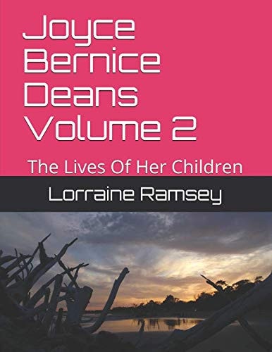 Joyce Bernice Deans The Lives of Her Children