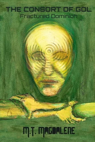 The Consort of Gol Fractured Dominion