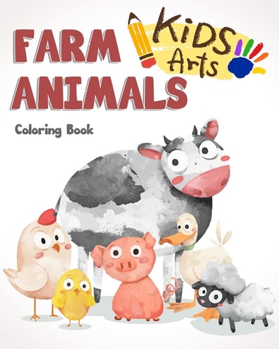 Farm Animals Coloring Book Farm Animals Books for Kids and Toddlers, Boys and Girls, Activity Books for Preschooler, Kids Ages 1-3 2-4 3-5
