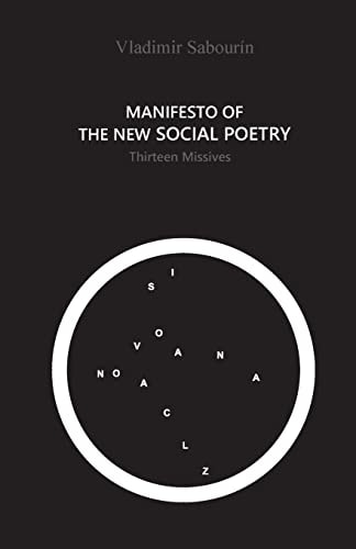Manifesto of the New Social Poetry Thirteen Missives