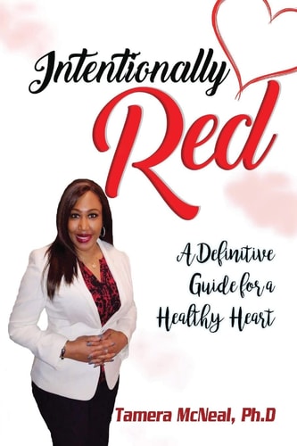Intentionally Red A Definitive Guide for a Healthy Heart