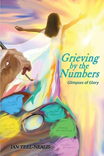 Grieving by the Numbers Glimpses of Glory