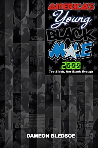 America's Young Black Male 2000 Too Black, Not Black Enough