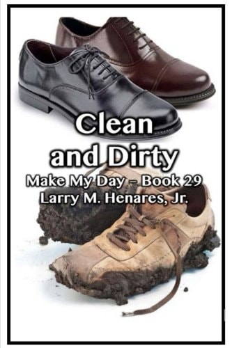 Clean and Dirty Make My Day Book 29