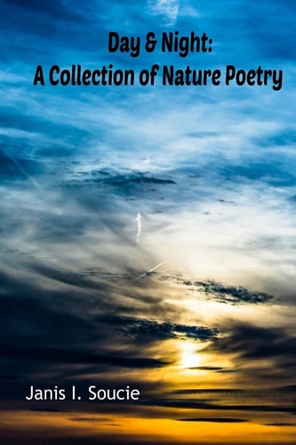 Day & Night A Collection of Nature Poetry