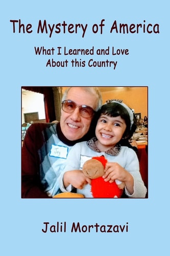 The Mystery of America What I Learned and Love about This Country