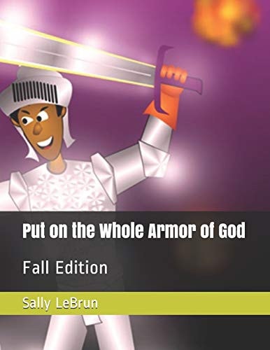 Put on the Whole Armor of God Fall Edition