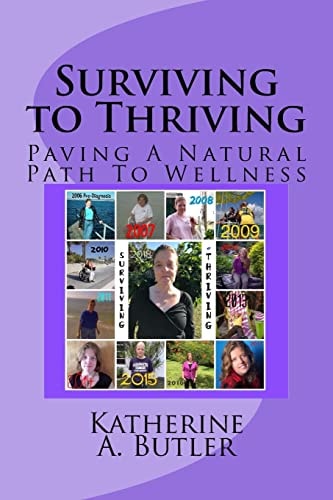 Surviving to Thriving Paving a Natural Path to Wellness