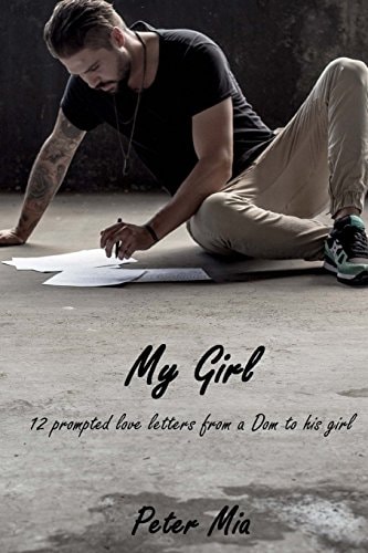 My Girl 12 Prompted Love Letters from a Dom to His Girl