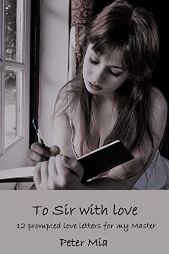 To Sir with Love 12 Prompted Love Letters for My Master