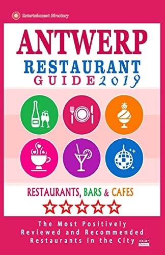 Antwerp Restaurant Guide 2019 Best Rated Restaurants in Antwerp, Belgium - 500 Restaurants, Bars and Cafés Recommended for Visitors, 2019