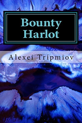 Bounty Harlot A World of Brutalia LitRPG