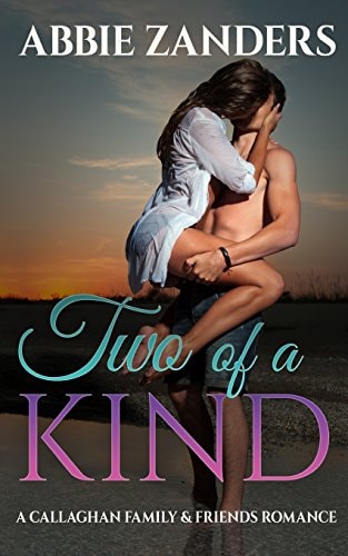 Two of a Kind A Callaghan Family and Friends Romance