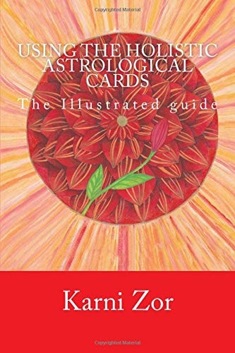 Using the Holistic Astrological Cards The Illustrated Guide