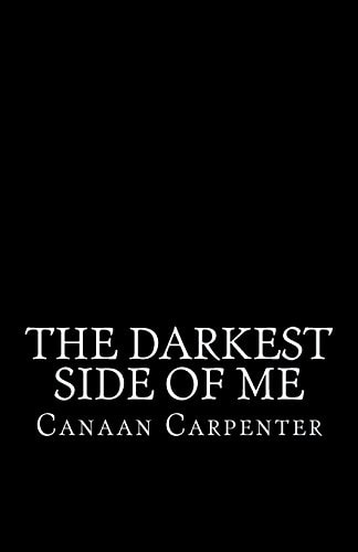 The Darkest Side of Me What's It Like Inside This Dark, Dark Head of Mine?