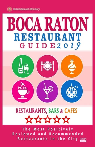 Boca Raton Restaurant Guide 2019 Best Rated Restaurants in Boca Raton, Florida - 400 Restaurants, Bars and Cafés Recommended for Visitors, 2019