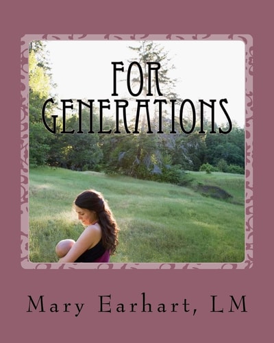 For Generations A Midwife's Tale of Hope and Help for Drug Addicted Pregnant Women and Their Families