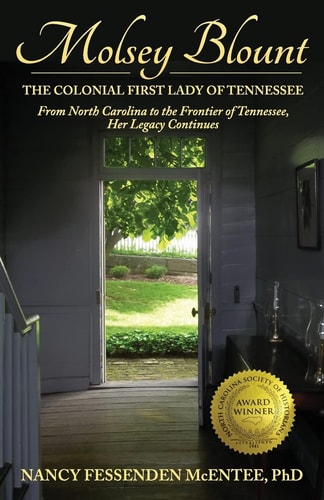 Molsey Blount The Colonial First Lady of Tennessee