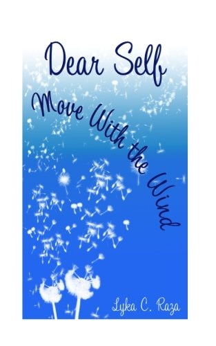 Dear Self, Move With The Wind