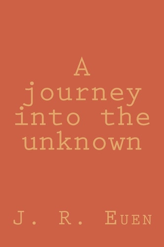 A Journey Into the Unknown