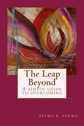 The Leap Beyond A Simple Guide to Overcoming
