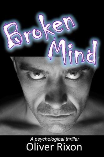 Broken Mind A Psychological Thriller