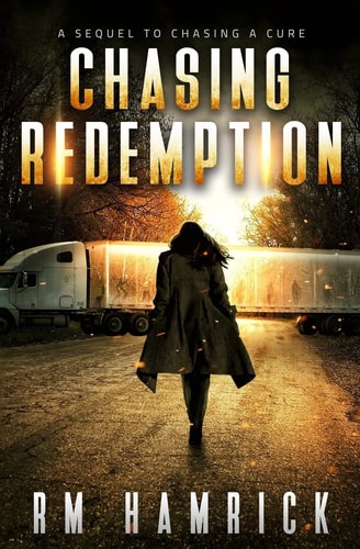 Chasing Redemption Book Two of the Zombie Dystopian Series