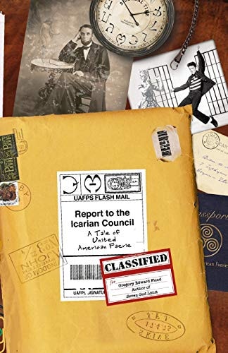 Report to the Icarian Council Tales of United American Faerie Book 1