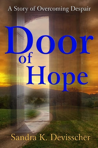 Door of Hope My Story of Overcoming Despair