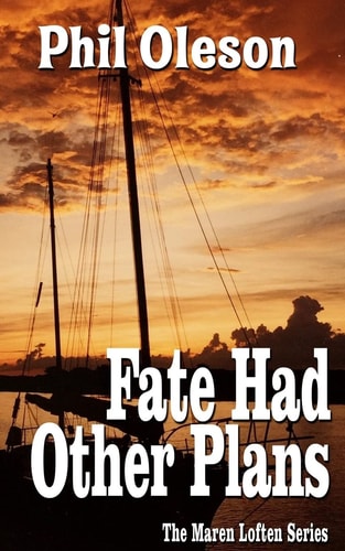 Fate Had Other Plans The Maren Lofton Series