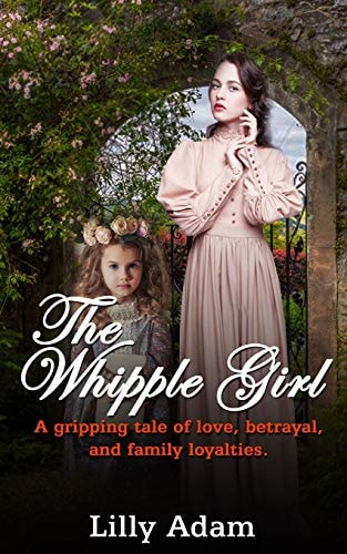 The Whipple Girl A Gripping Tale of Love, Betrayal, and Family Loyalties