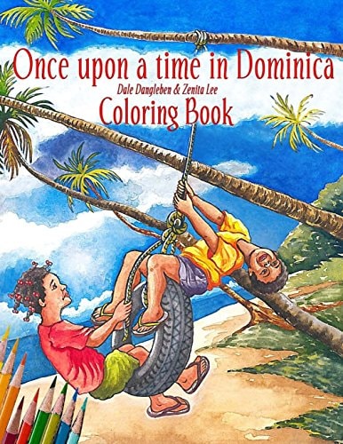 Once Upon a Time in Dominica - COLORING BOOK Growing Up in the Caribbean