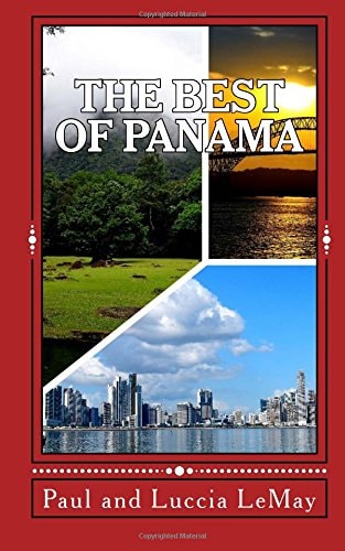The Best of Panama For Vacationing and Retirement Living