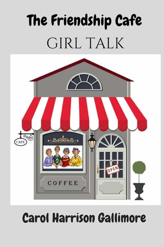 The Friendship Cafe Girl Talk