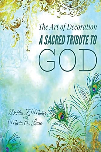 The Art of Decoration A Sacred Tribute to God