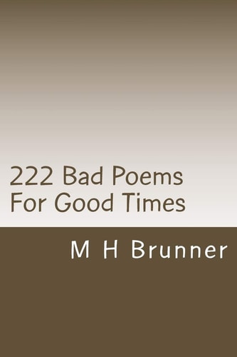 222 Bad Poems For Good Times 222 Fun Things to Read