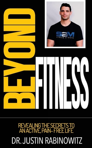 Beyond Fitness Revealing The Secrets To An Active, Pain-Free Life