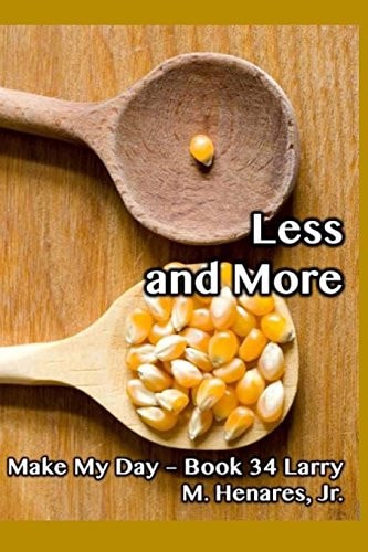 Less and More Make My Day - 34
