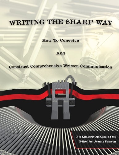 Writing The Sharp Way How To Conceive And Construct Comprehensive Written Communication