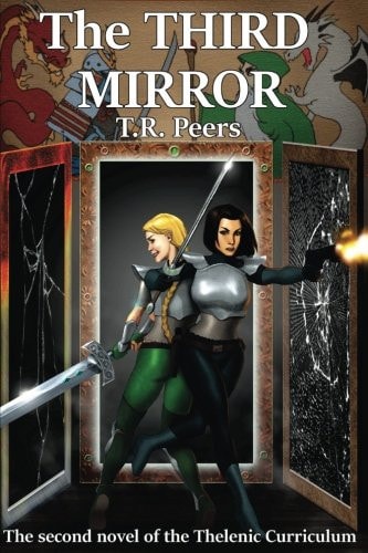 The Third Mirror The Second Novel of the Thelenic Curriculum