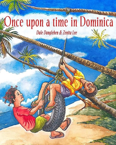 Once Upon a Time in Dominica Growing Up in the Caribbean