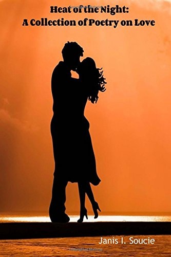 Heat of the Night A Collection of Poetry on Love