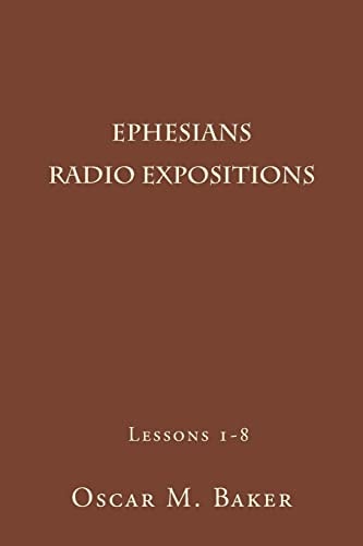 Ephesians Radio Expositions Lessons 1-8